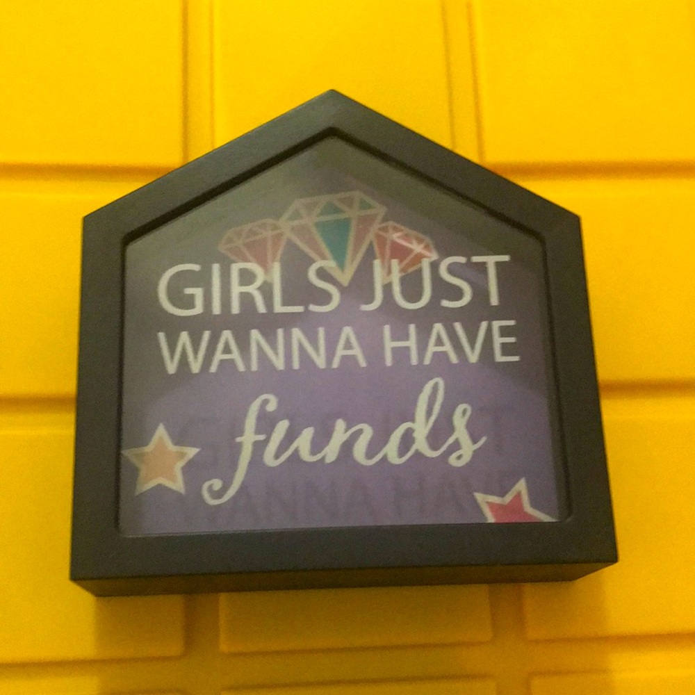 Girls just wanna have funds bank